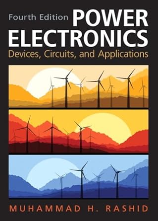 power electronics circuits devices and applications 4th edition muhammad rashid 0133125904, 978-0133125900