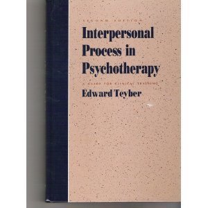 interpersonal process in psychotherapy a guide for clinical training 2nd edition edward teyber 0534169201,