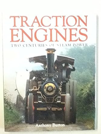 traction engines 1st edition anthony burton 0785811729, 978-0785811725