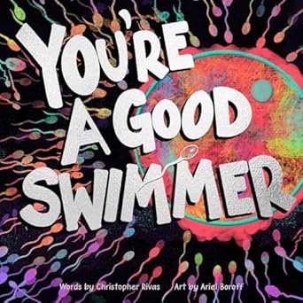 youre a good swimmer 1st edition christopher rivas ,ariel boroff b0cl3c6lk4, 979-8986827346