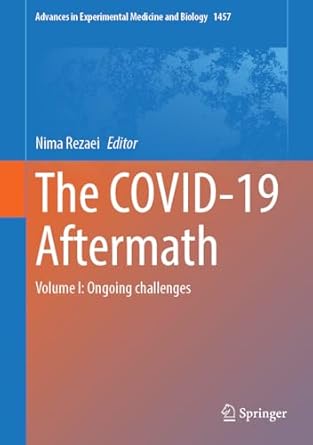 the covid 19 aftermath volume i ongoing challenges 2024th edition nima rezaei 3031619382, 978-3031619380