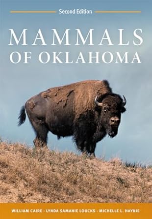 mammals of oklahoma 2nd edition dr william caire ,lynda loucks ,michelle l haynie 0806193697, 978-0806193694