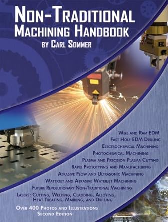 non traditional machining handbook 2nd edition carl sommer 1575373254, 978-1575373256