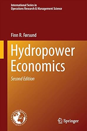 hydropower economics 2nd edition finn r forsund 1489975187, 978-1489975188