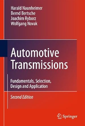 automotive transmissions fundamentals selection design and application 2nd edition harald naunheimer ,bernd