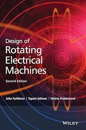 design of rotating electrical machines 2nd edition juha pyrhonen ,tapani jokinen ,valeria hrabovcova