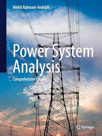 power system analysis comprehensive lessons 2024th edition mehdi rahmani andebili 3031646908, 978-3031646904