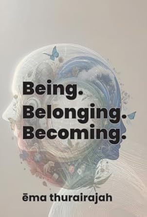 being belonging becoming know yourself better 1st edition ema thurairajah 1068909218, 978-1068909214