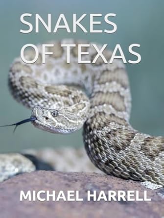 snakes of texas 1st edition michael harrell b0d8zn3nc8, 979-8332427817