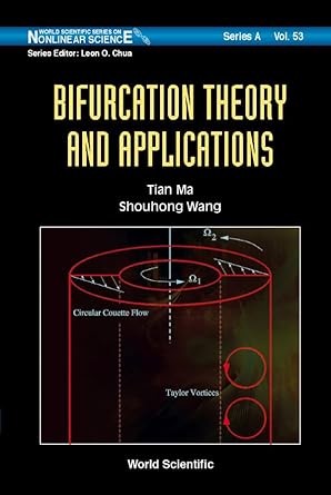 bifurcation theory and applications 1st edition shouhong wang ,tian ma 9812562877, 978-9812562876