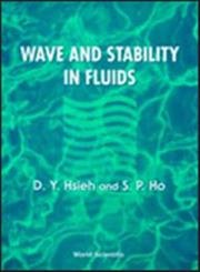 wave and stability in fluids 1st edition d y hsieh ,s p ho 9810218702, 978-9810218706