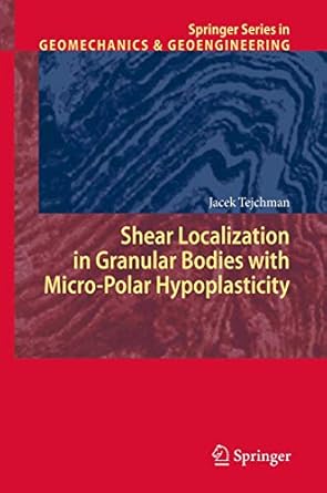 shear localization in granular bodies with micro polar hypoplasticity 2008th edition j tejchman 3540705546,