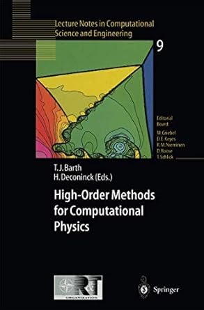 high order methods for computational physics 1st edition timothy j barth ,herman deconinck 3540658939,