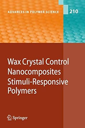 wax crystal control nanocomposites stimuli responsive polymers 2008th edition sadahito aoshima ,francis reny