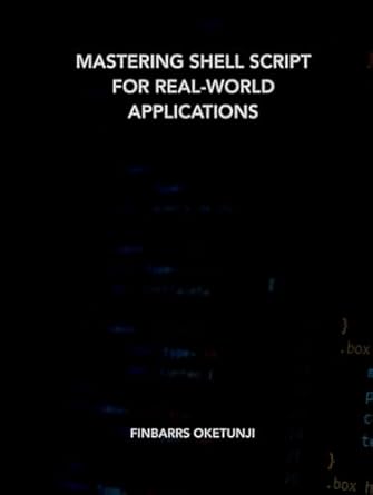 mastering shell script for real world applications 1st edition finbarrs oketunji b0dh3nn5cl, 979-8339323075