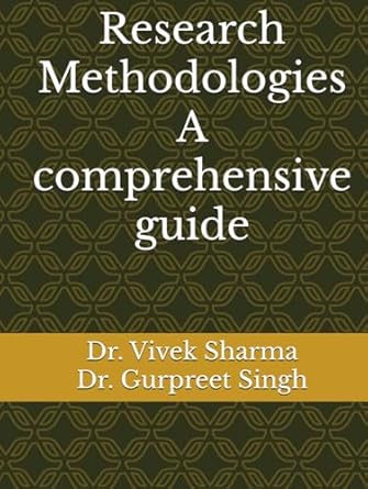 research methodologies a comprehensive guide 1st edition dr vivek sharma ,dr gurpreet singh b0dhphymln,