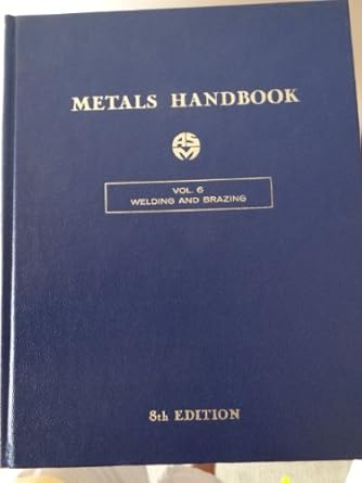 metals handbook volume 6 welding and brazing eigh edition asm handbook committee 1124009876, 978-1124009872