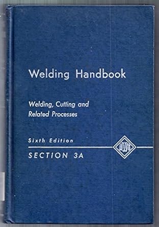 welding handbook   section 3a welding cutting and related processes 6th edition stanley t walter b000qcyl9i