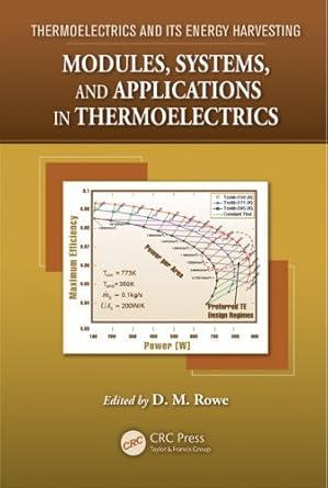 thermoelectrics and its energy harvesting 2 volume set modules systems and applications in thermoelectrics