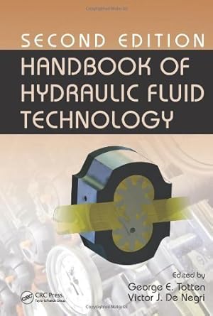 handbook of hydraulic fluid technology   2nd  published by crc press 2nd edition george e totten b00e6t5ktm