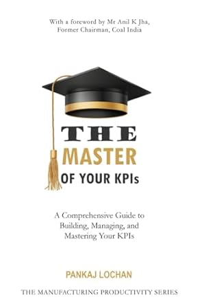 the master of your kpis 1st edition pankaj lochan 9363552837, 978-9363552838