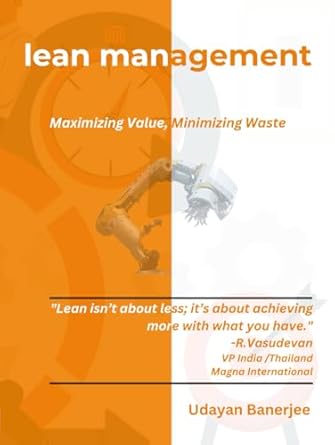 lean management maximizing value minimizing waste 1st edition mr udayan banerjee 9334127627, 978-9334127621