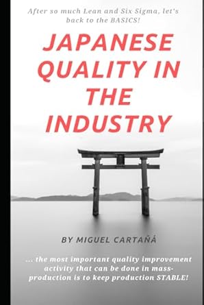 japanese quality in the industry tqm 1st edition miguel cartana b0dg589qjk, 979-8338294659