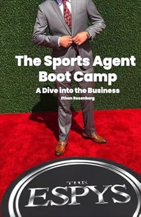 the sports agent boot camp a dive into the business 1st edition ethan rosenberg b0dh2112lr, 979-8339021001