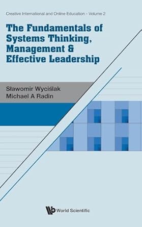 the fundamentals of systems thinking management and effective leadership 1st edition slawomir wycislak