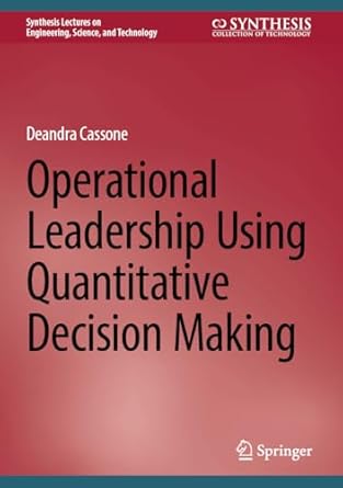 operational leadership using quantitative decision making 2025th edition deandra cassone 3031675649,