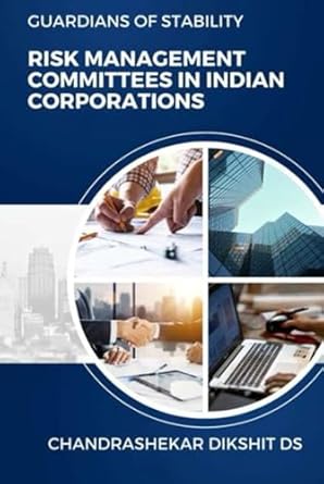 guardians of stability risk management committees in indian corporations 1st edition chandrashekar dikshit ds