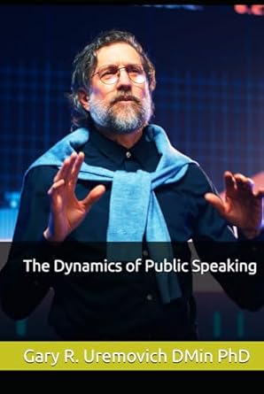 the dynamics of public speaking 1st edition gary r uremovich dmin phd b0dfvjhvf5, 979-8337981512