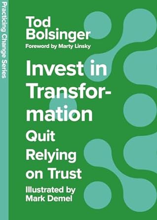 invest in transformation quit relying on trust 1st edition tod bolsinger ,mark demel ,marty linsky