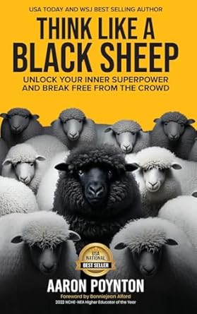 think like a black sheep unlock your inner superpower and break free from the crowd 1st edition aaron poynton