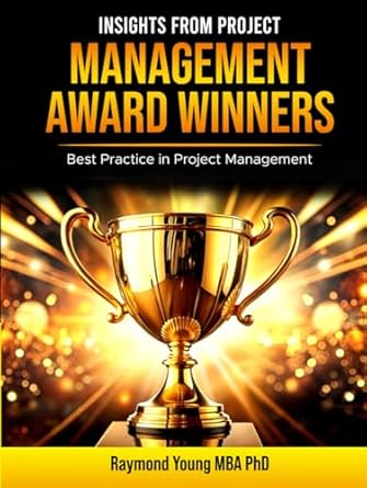 insights from project management award winners case studies of best practice in project management 1st