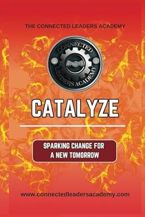 catalyze sparking change for a new tomorrow 1st edition jose escobar ,kim dietrich ,christine mciver ,milica