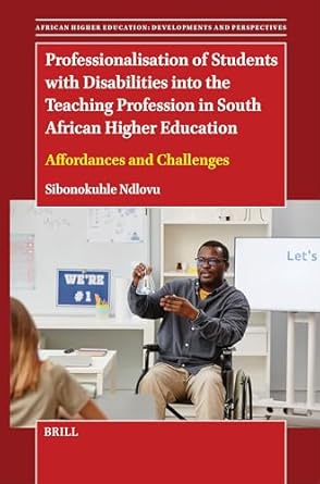 professionalisation of students with disabilities into the teaching profession in south african higher