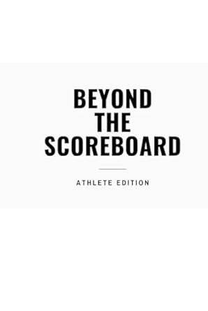 beyond the scoreboard athlete edition bow studio b0d9p3f3kr