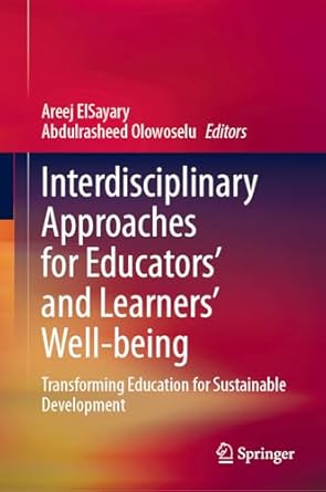 interdisciplinary approaches for educators and learners well being transforming education for sustainable