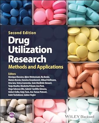 drug utilization research methods and applications 2nd edition monique elseviers ,bjorn wettermark ,tanja