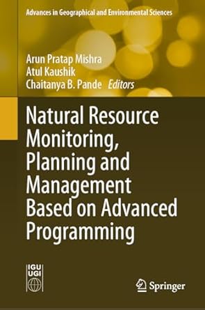 natural resource monitoring planning and management based on advanced programming 1st edition arun pratap