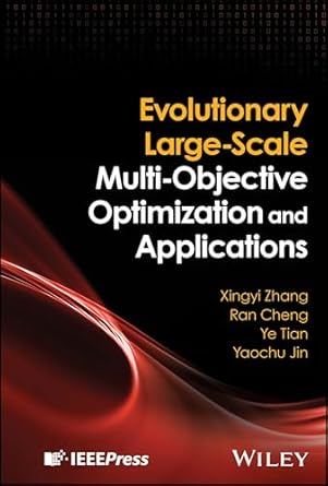 evolutionary large scale multi objective optimization and applications 1st edition xingyi zhang ,ran cheng