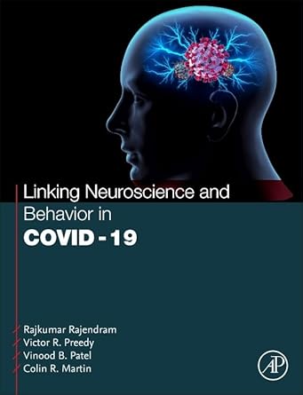 linking neuroscience and behavior in covid 19 1st edition rajkumar rajendram akc bsc mbbs mrcp edic frcp edin