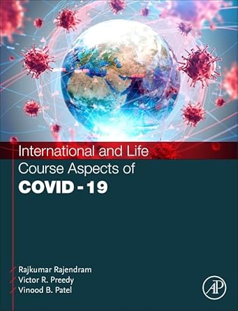 international and life course aspects of covid 19 1st edition rajkumar rajendram akc bsc mbbs mrcp edic frcp