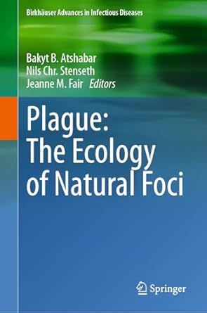 plague the ecology of natural foci 2024th edition bakyt b atshabar ,nils chr stenseth ,jeanne m fair