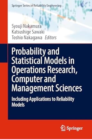 probability and statistical models in operations research computer and management sciences including