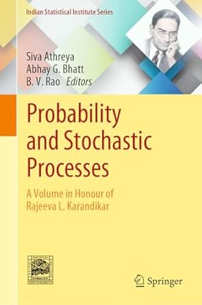 probability and stochastic processes a volume in honour of rajeeva l karandikar 2024th edition siva athreya