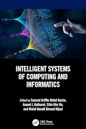 intelligent systems of computing and informatics 1st edition samsul ariffin abdul karim ,anand j kulkarni