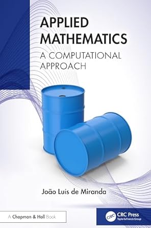 applied mathematics a computational approach 1st edition joao luis de miranda 1032595248, 978-1032595245