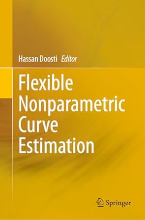 flexible nonparametric curve estimation 2024th edition hassan doosti 3031665007, 978-3031665004